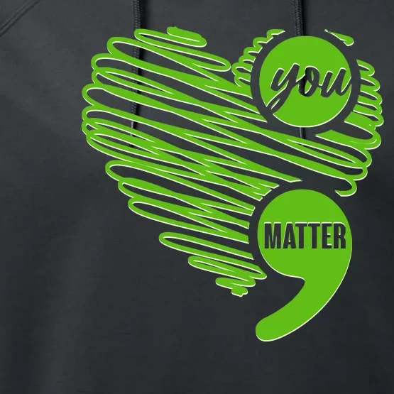 You Matter Semicolon Heart Mental Health Awareness Performance Fleece Hoodie