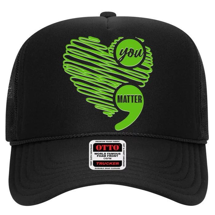 You Matter Semicolon Heart Mental Health Awareness High Crown Mesh Trucker Hat