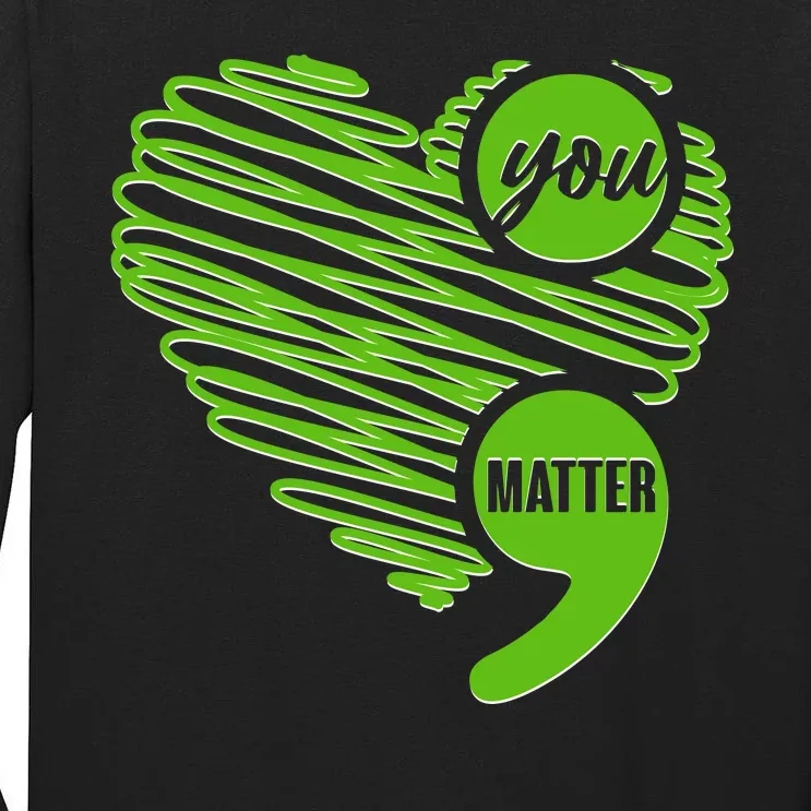 You Matter Semicolon Heart Mental Health Awareness Tall Long Sleeve T-Shirt