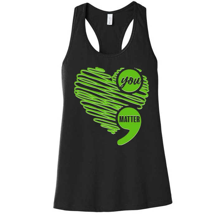 You Matter Semicolon Heart Mental Health Awareness Women's Racerback Tank