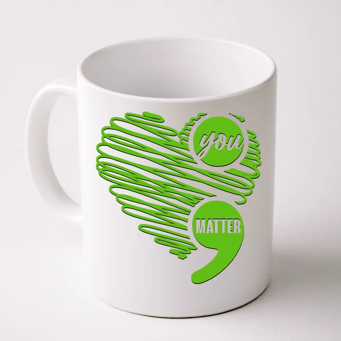 You Matter Semicolon Heart Mental Health Awareness Front & Back Coffee Mug