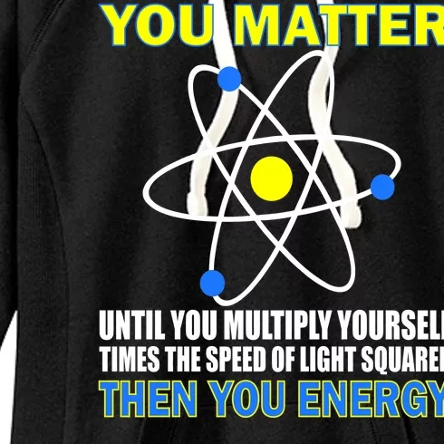 You Matter Then You Energy Women's Fleece Hoodie