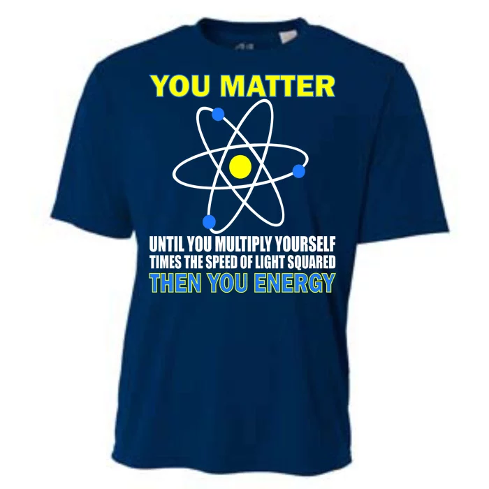 You Matter Then You Energy Cooling Performance Crew T-Shirt