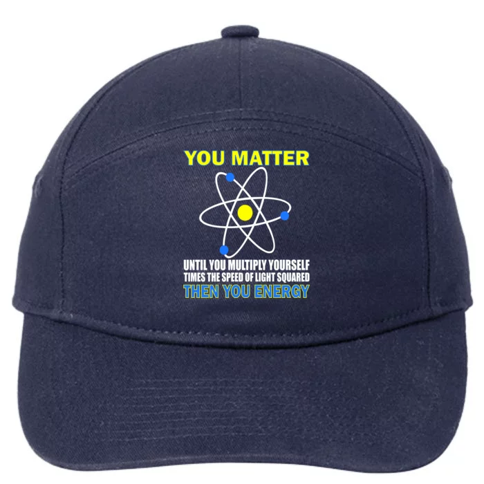 You Matter Then You Energy 7-Panel Snapback Hat