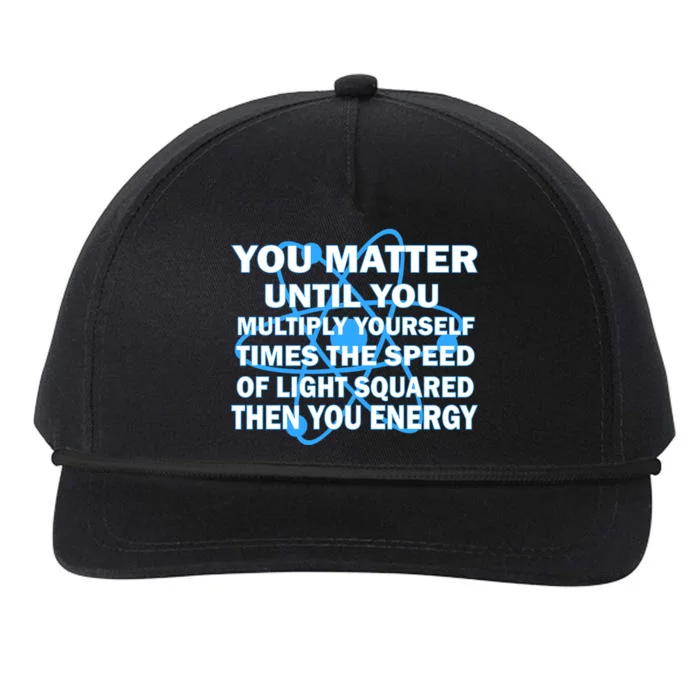 You Matter You Energy Science Physics Snapback Five-Panel Rope Hat