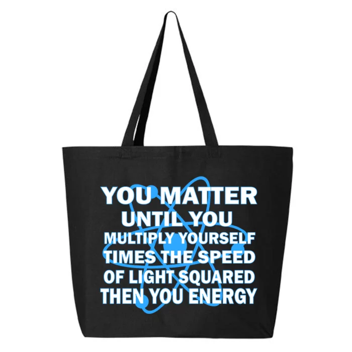 You Matter You Energy Science Physics 25L Jumbo Tote