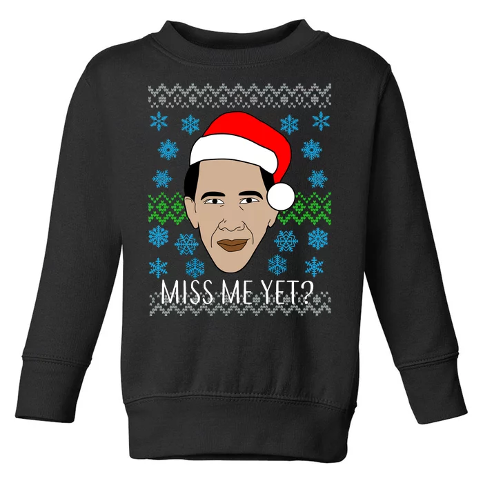 You Miss Me Yet Obama Ugly Christmas Toddler Sweatshirt