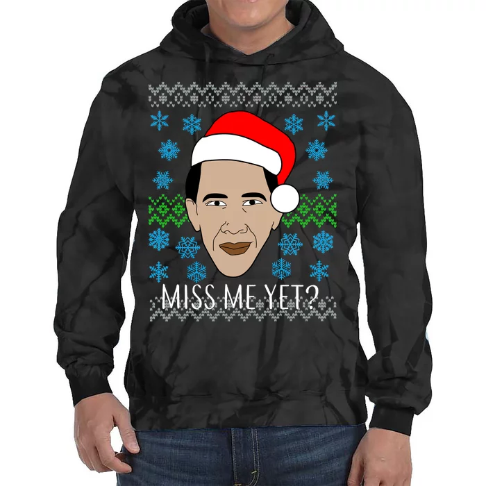 You Miss Me Yet Obama Ugly Christmas Tie Dye Hoodie