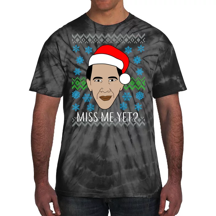 You Miss Me Yet Obama Ugly Christmas Tie-Dye T-Shirt