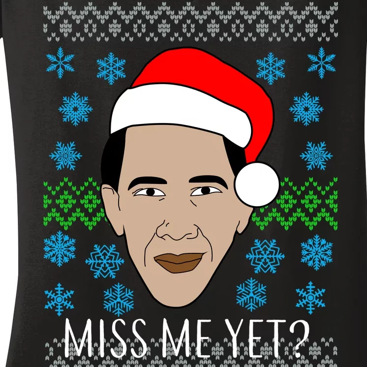 You Miss Me Yet Obama Ugly Christmas Women's V-Neck T-Shirt