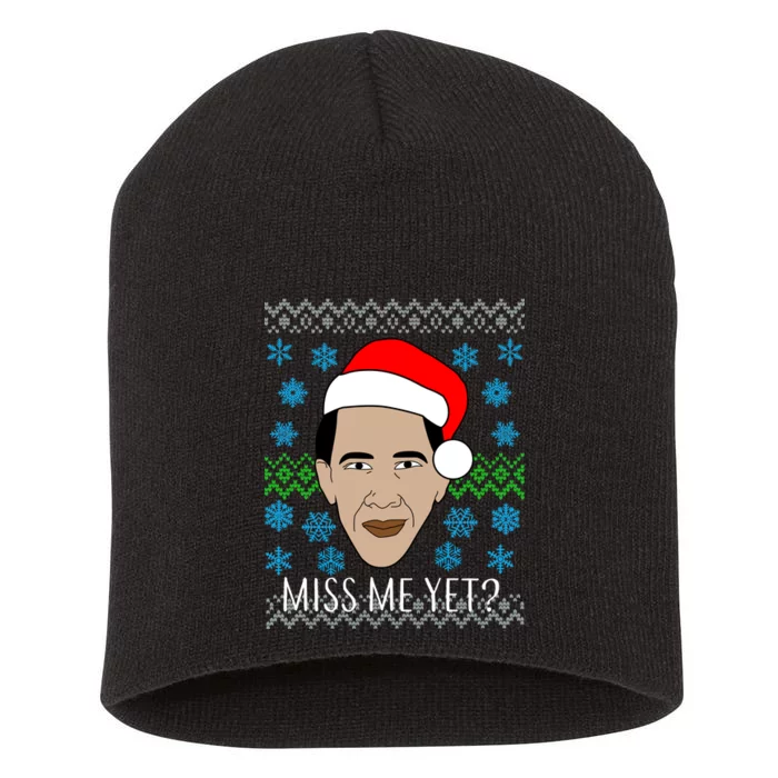 You Miss Me Yet Obama Ugly Christmas Short Acrylic Beanie