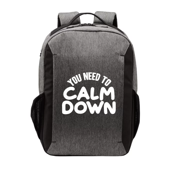 You Need To Calm Down Vector Backpack