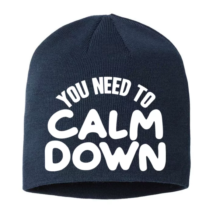 You Need To Calm Down 8 1/2in Sustainable Knit Beanie