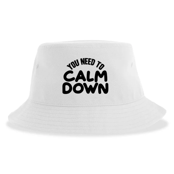 You Need To Calm Down Sustainable Bucket Hat