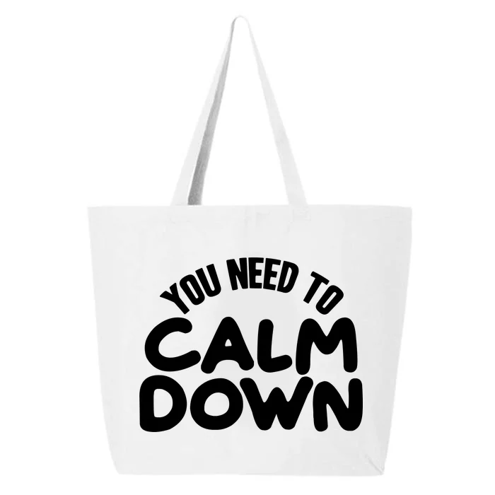 You Need To Calm Down 25L Jumbo Tote