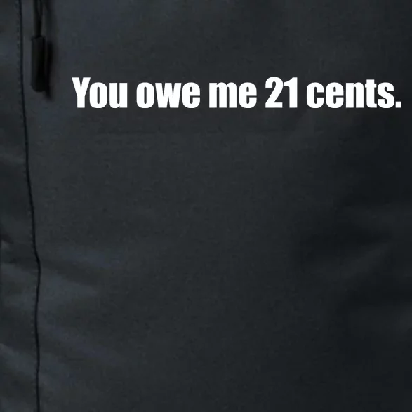 You Owe Me 21 Cents Bold Text - Feminist Daily Commute Backpack