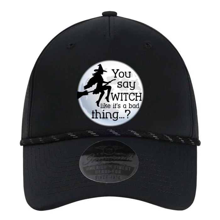 You Say Witch Like It's A Bad Thing Performance The Dyno Cap