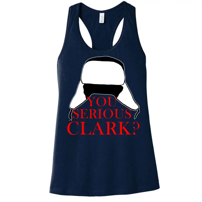 You Serious Clark? Funny Christmas Women's Racerback Tank