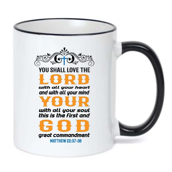 You Shall Love The Lord Matthew 22:37-38 Black Color Changing Mug