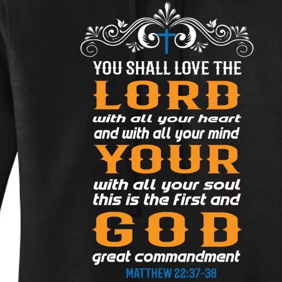 You Shall Love The Lord Matthew 22:37-38 Women's Pullover Hoodie