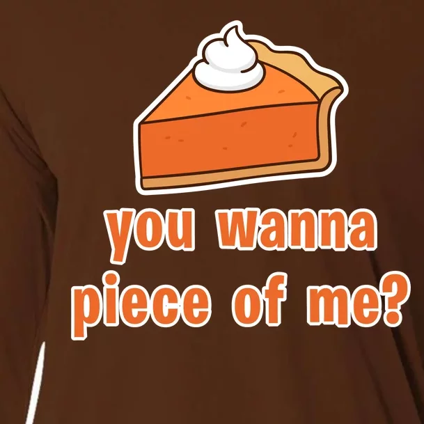 You Wanna Piece of Me Thanksgiving Pumpkin Pie Cooling Performance Long Sleeve Crew