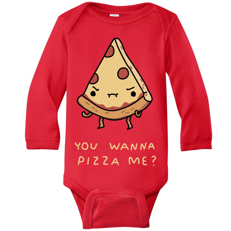 You Wanna Pizza Me? Baby Long Sleeve Bodysuit