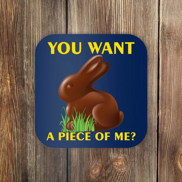 You Want A Piece Of Me? Coaster