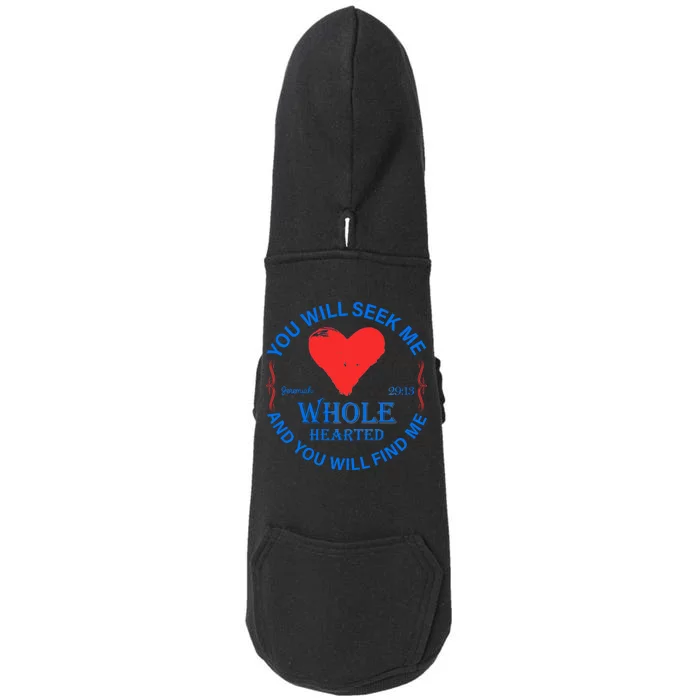 You Will Seek Me Gospel Verse Doggie 3-End Fleece Hoodie