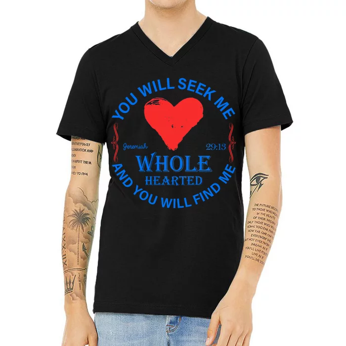 You Will Seek Me Gospel Verse V-Neck T-Shirt