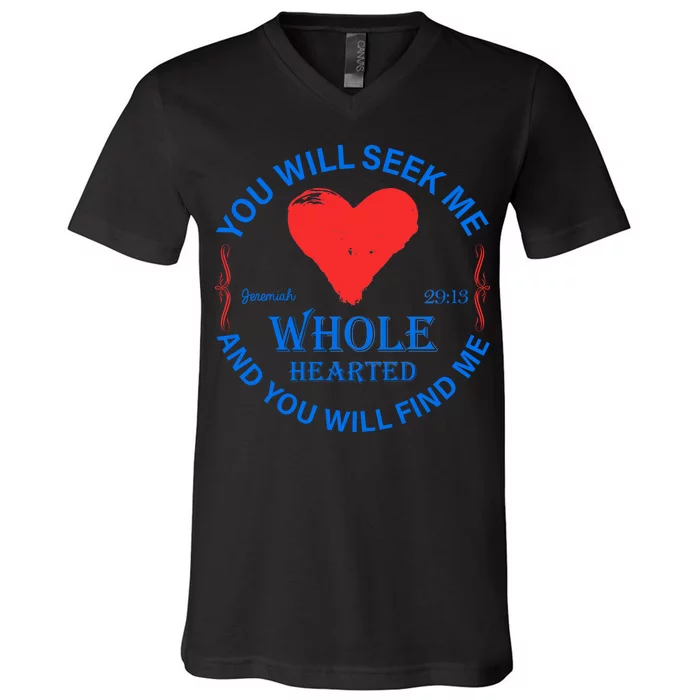 You Will Seek Me Gospel Verse V-Neck T-Shirt