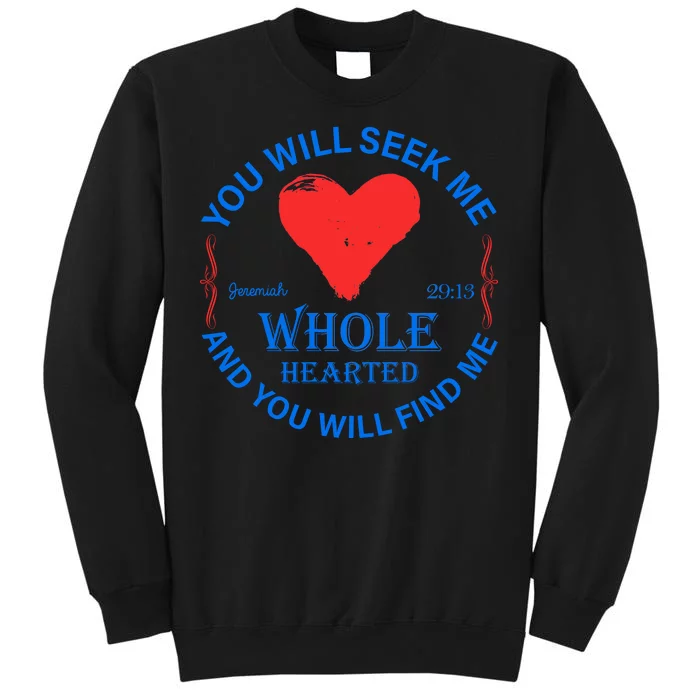 You Will Seek Me Gospel Verse Tall Sweatshirt