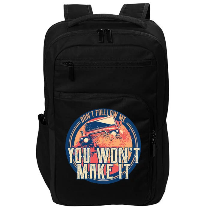 You Won't Make It Off-Roading Impact Tech Backpack