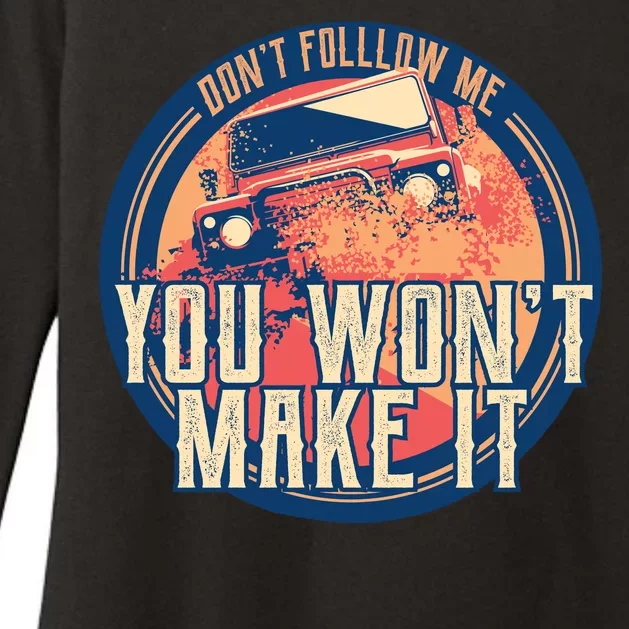 You Won't Make It Off-Roading Womens CVC Long Sleeve Shirt