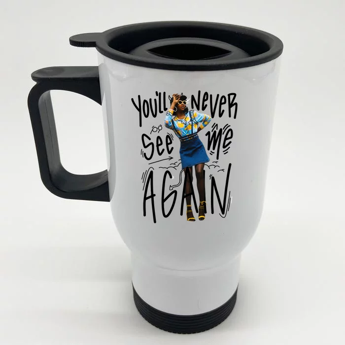 You'll Never See Me Again Girl Front & Back Stainless Steel Travel Mug