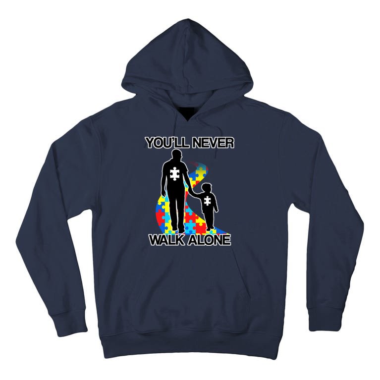 You'll Never Walk Alone Autism Awareness Tall Hoodie