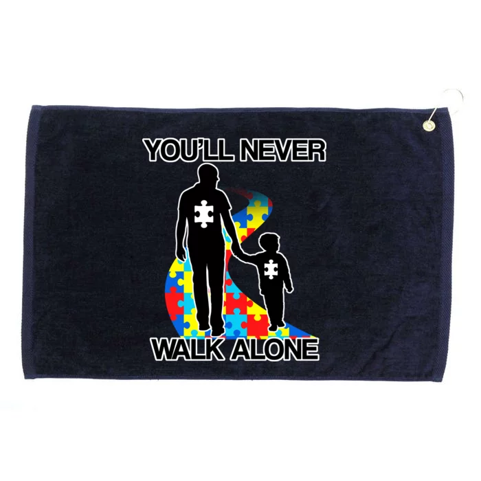 You'll Never Walk Alone Autism Awareness Grommeted Golf Towel