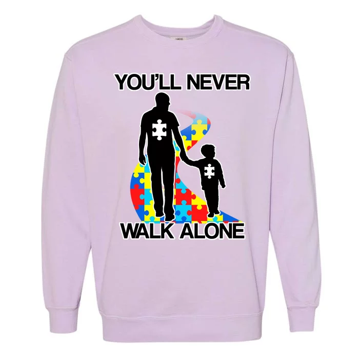 You'll Never Walk Alone Autism Awareness Garment-Dyed Sweatshirt