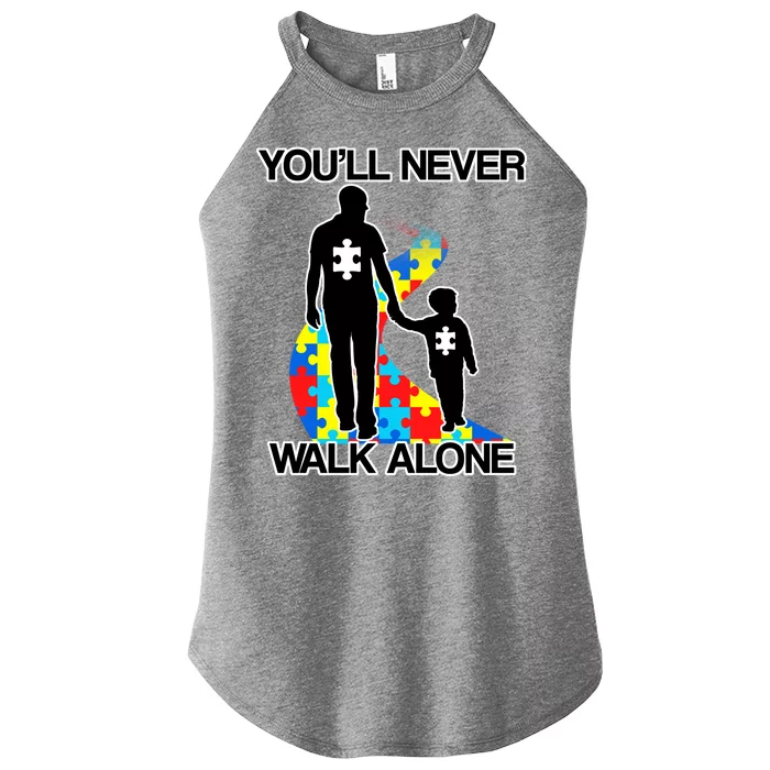 You'll Never Walk Alone Autism Awareness Women’s Perfect Tri Rocker Tank