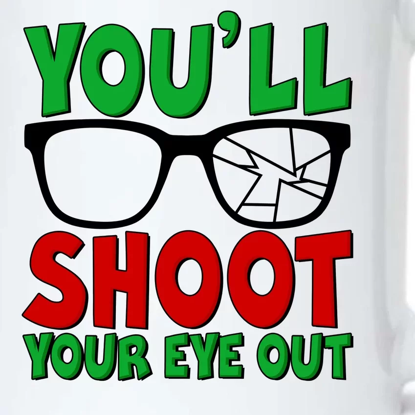 You'll Shoot Your Eye Out Christmas Black Color Changing Mug