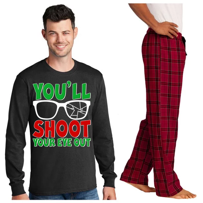 You'll Shoot Your Eye Out Christmas Long Sleeve Pajama Set