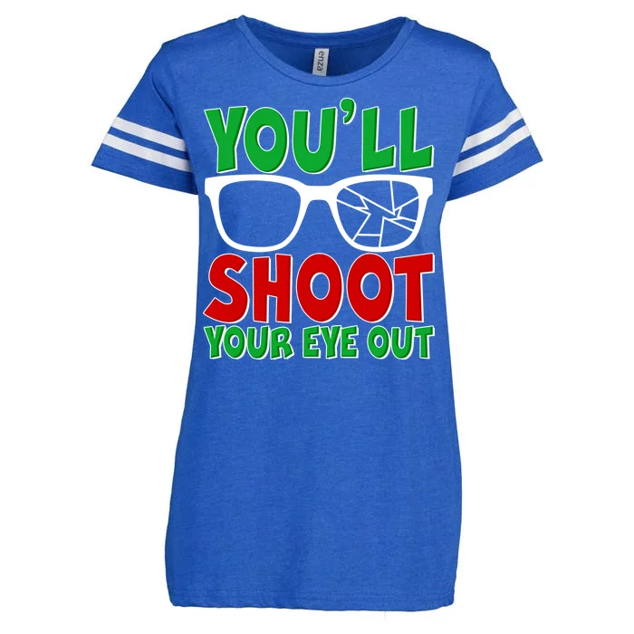 You'll Shoot Your Eye Out Christmas Enza Ladies Jersey Football T-Shirt