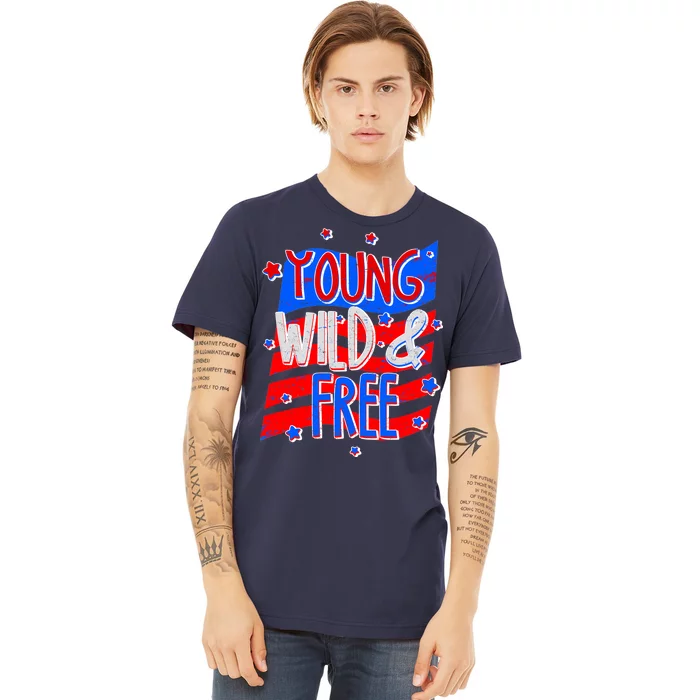 Young Wild & Free Red White & Blue Premium T-Shirt