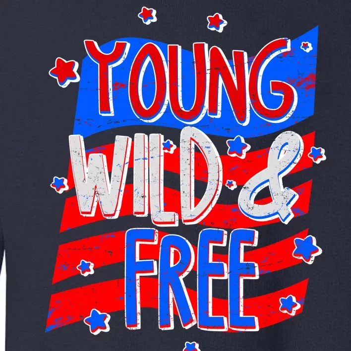 Young Wild & Free Red White & Blue Toddler Sweatshirt