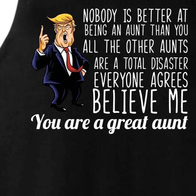 Your A Great Aunt Donald Trump Ladies Tri-Blend Wicking Tank