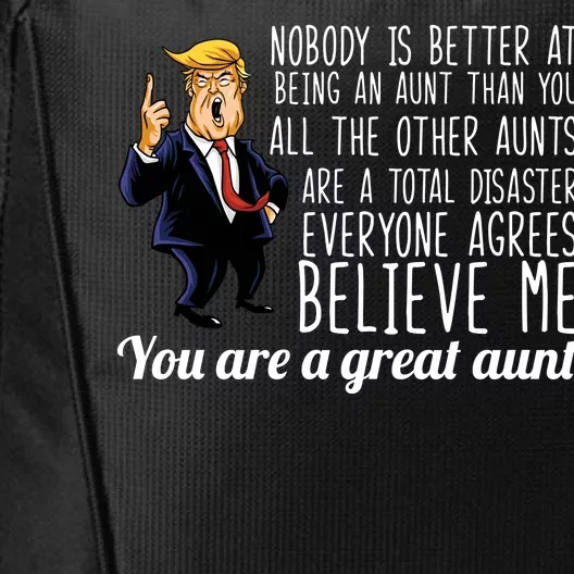 Your A Great Aunt Donald Trump City Backpack