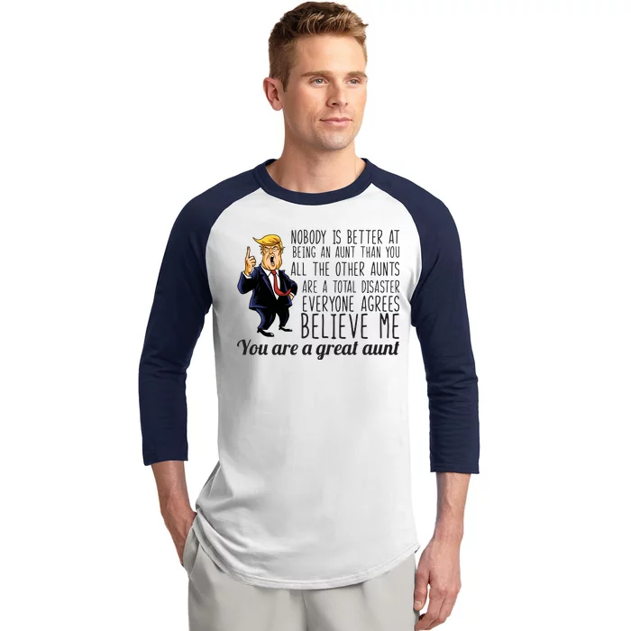 Your A Great Aunt Donald Trump Baseball Sleeve Shirt