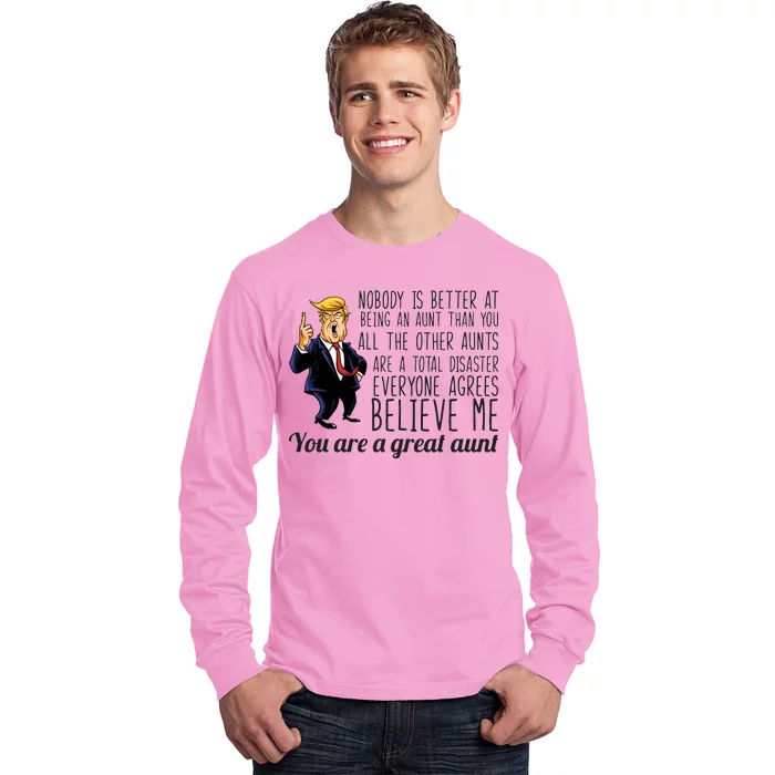 Your A Great Aunt Donald Trump Long Sleeve Shirt