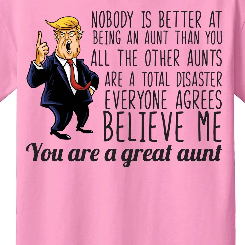 Your A Great Aunt Donald Trump Kids T-Shirt