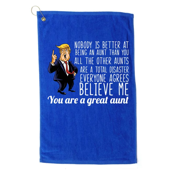 Your A Great Aunt Donald Trump Platinum Collection Golf Towel