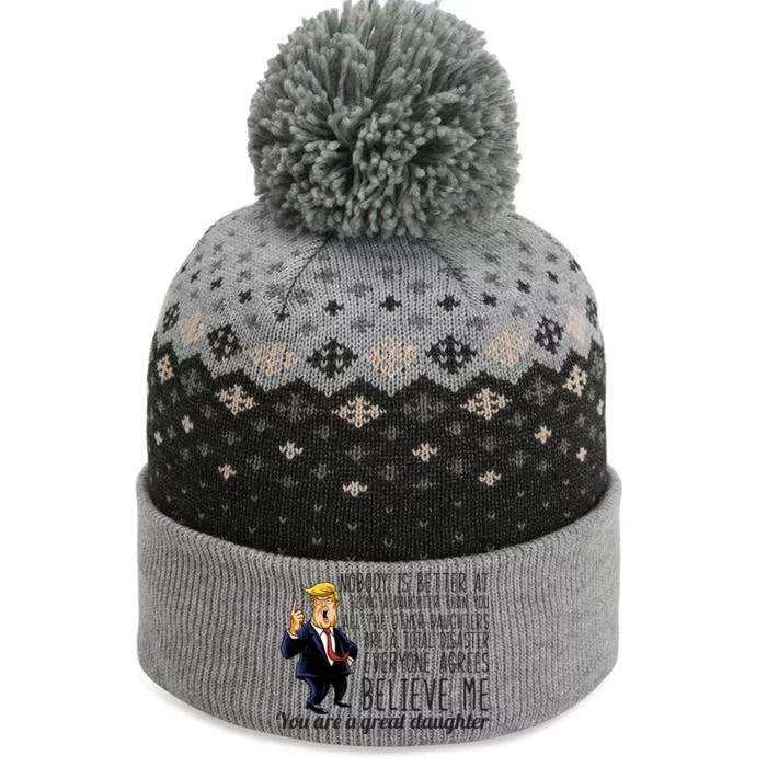 Your A Great Daughter Donald Trump The Baniff Cuffed Pom Beanie